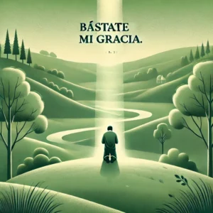 Lee más sobre el artículo [Prédica Cristiana] Bástate mi gracia