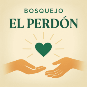 Lee más sobre el artículo [Bosquejo] El Perdón