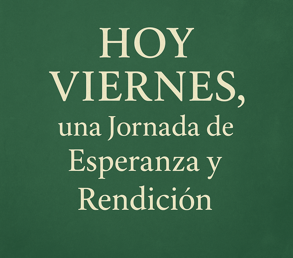 [Mensaje Cristiano] Hoy Viernes