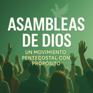 Lee más sobre el artículo [Bosquejo] Asambleas de Dios