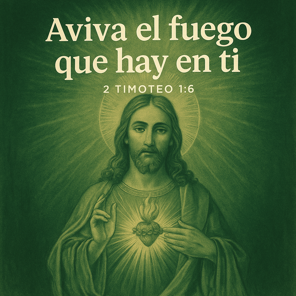 En este momento estás viendo [Bosquejo] Aviva el Fuego que Hay en Ti