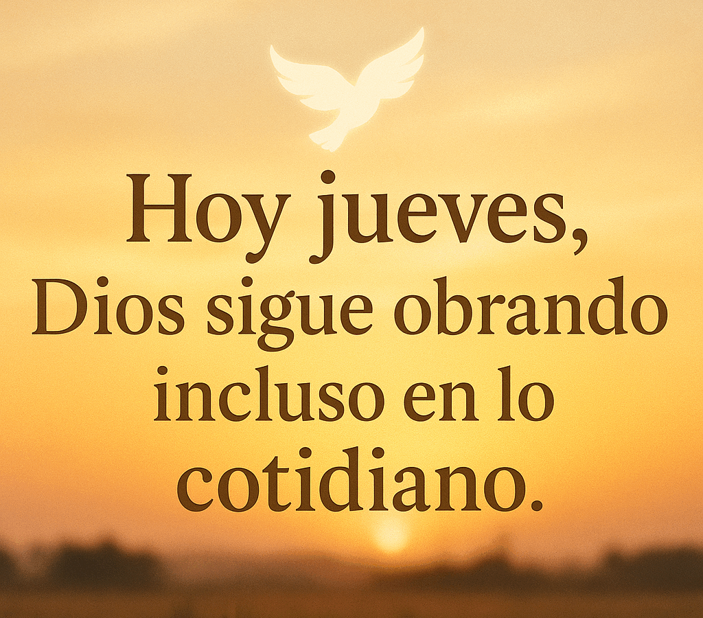 [Mensaje Cristiano] Hoy Jueves