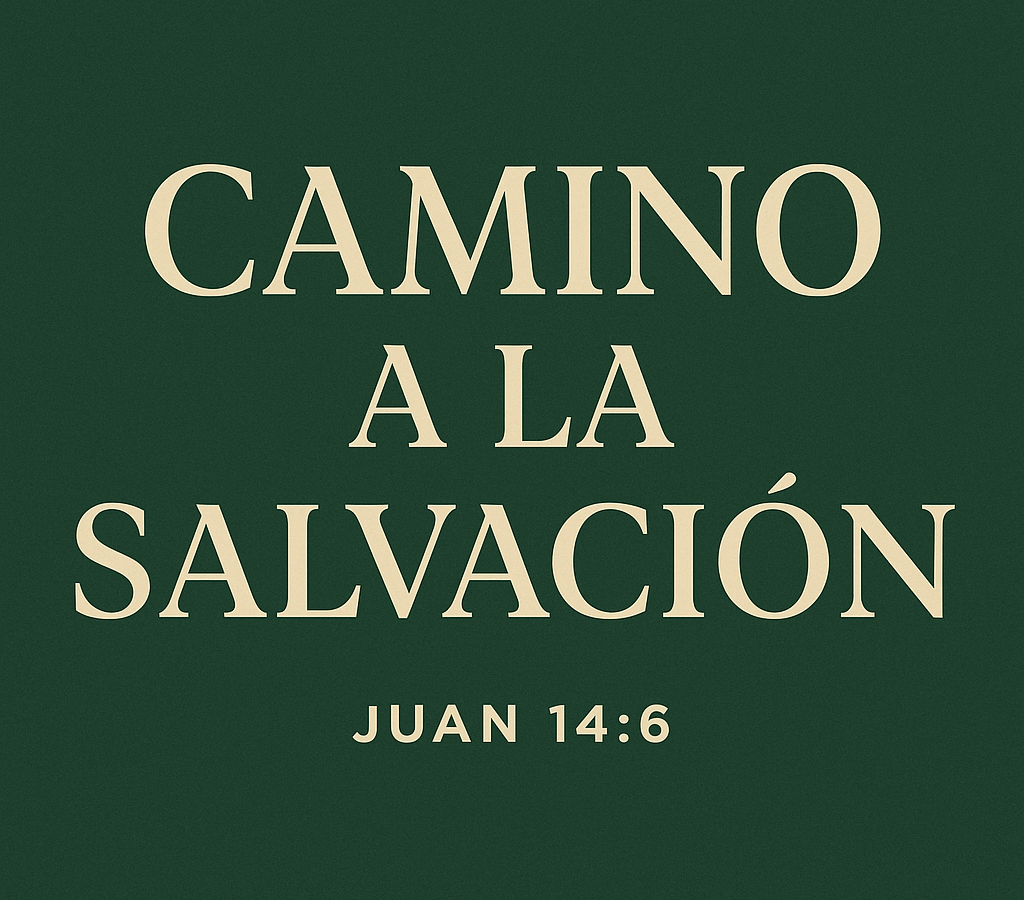 [Bosquejo] Camino a la Salvación